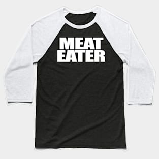 Meat Eater Baseball T-Shirt